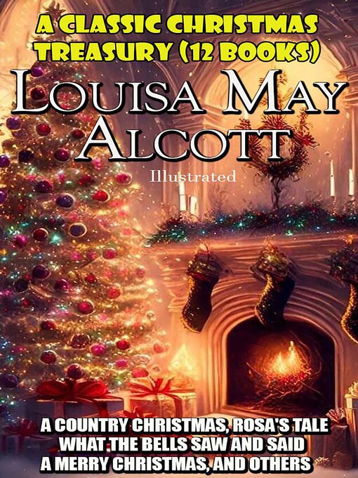 Title details for A Classic Christmas Treasury. (12 Books) by Louisa May Alcott - Available